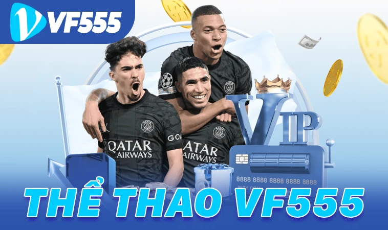 Sảnh Thể thao VF555 uy tín, chất lượng để cá cược